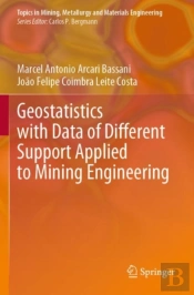 Geostatistics With Data Of Different Support Applied To Mining Engineering