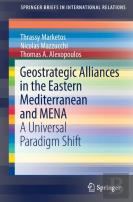 Geostrategic Alliances In The Eastern Mediterranean And Mena