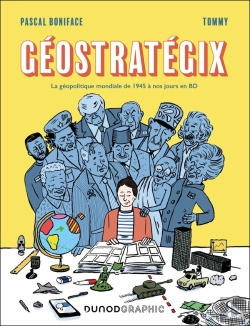 Bertrand.pt - Géostratégix : La Géopolitique Mondiale De 1945 À Nos Jours En Bd (2e Édition)