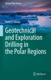 Geotechnical And Exploration Drilling In The Polar Regions