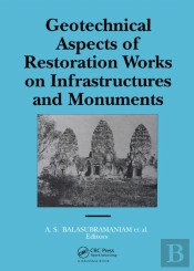 Geotechnical Aspects Of Restoration Works On Infrastructures And Monuments