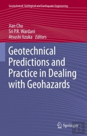 Geotechnical Predictions And Practice In Dealing With Geohazards