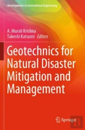 Geotechnics For Natural Disaster Mitigation And Management