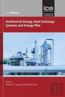 Geothermal Energy, Heat Exchange Systems And Energy Piles