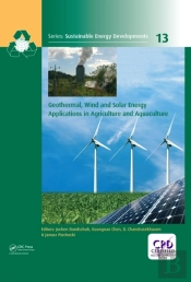 Geothermal, Wind And Solar Energy Applications In Agriculture And Aquaculture