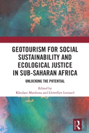 Geotourism For Social Sustainability And Ecological Justice In Sub-Saharan Africa