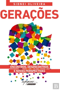 Bertrand.pt - Gerações: Encontros, Desencontros E Novas Perspectivas