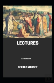 Gerald Massey'S Lectures Annotated