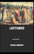Gerald Massey'S Lectures Annotated