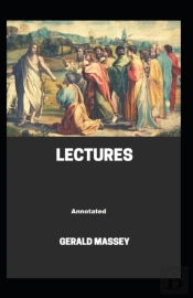 Gerald Massey'S Lectures Annotated
