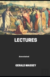 Gerald Massey'S Lectures Annotated