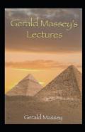 Gerald Massey'S Lectures Annotated