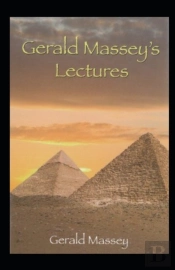 Gerald Massey'S Lectures Annotated