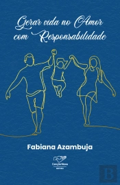 Gerar Vida No Amor Com Responsabilidade