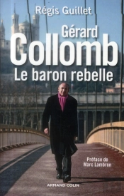 Gérard Collomb, Le Baron Gris