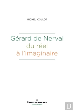 Bertrand.pt - Gérard De Nerval, Du Réel À L'Imaginaire
