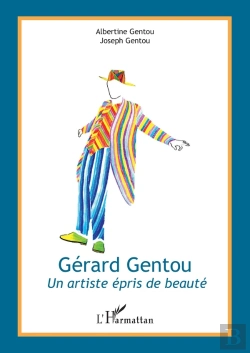 Bertrand.pt - Gérard Gentou, Un Artiste Épris De Beauté