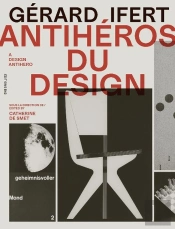 Gérard Ifert, Anti-Héros Du Design