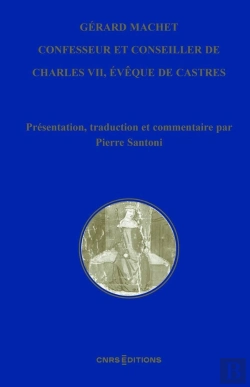 Bertrand.pt - Gérard Machet, Confesseur Et Conseiller De Charles Vii, Évêque Que De Castres (C. 1380-1448)
