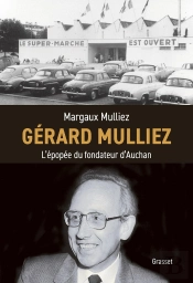 Gérard Mulliez : L'Épopée Du Fondateur D'Auchan