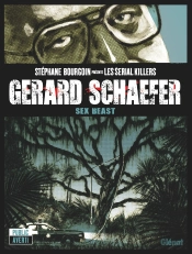 Gerard Schaefer ; Sexe Beast