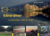 Gérardmer : La Fantastique Vallée Des Vosges
