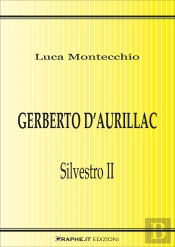 Gerberto Daurillac. Silvestro Ii