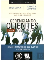Gerenciando Clientes como Investimentos