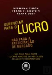 Gerenciar para o Lucro, Não para a Participação de Mercado