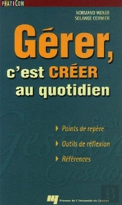 Gérer, C'Est Créer Au Quotidien