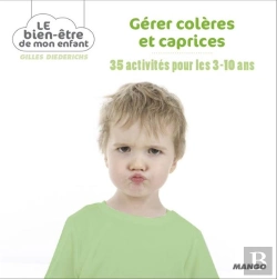 Bertrand.pt - Gérer Colères Et Caprices ; 35 Activités Pour Les 3-10 Ans