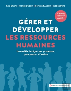 Bertrand.pt - Gérer Et Développer Les Ressources Humaines : Un Modèle Intégré Par Processus, Pour Passer À L'Action (4e Édition)