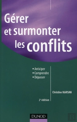 Bertrand.pt - Gérer Et Surmonter Les Conflits ; Anticiper, Comprendre, Dépasser (2e Édition)