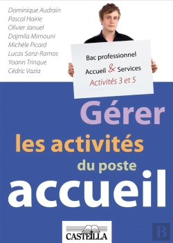 Bertrand.pt - Gérer Les Activités Du Poste Accueil A3/A5 ; Bac Pro 