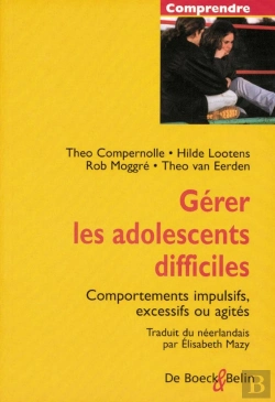 Bertrand.pt - Gerer Les Adolescents Difficiles