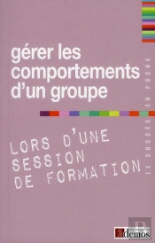 Gerer Les Comportements D'Un Groupe Lors D'Une Session De Fo