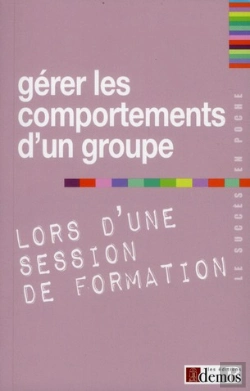 Bertrand.pt - Gerer Les Comportements D'Un Groupe Lors D'Une Session De Fo