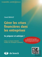Gerer Les Crises Financieres Dans Les Entreprises Se Preparer Et Anticiper  Le Livre + Complements E