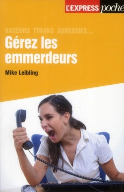 Bertrand.pt - Gerer Les Emmerdeurs