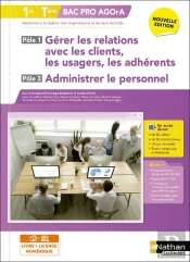 Gérer Les Relations Avec Les Clients,... Et Administrer Le Personnel - Pôles 1 Et 3 - 1re/Term Bac Pro Agora - Éd. 2025 - Livre + Licence