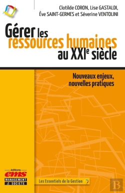 Bertrand.pt - Gérer Les Ressources Humaines Au Xxie Siècle : Nouveaux Enjeux, Nouvelles Pratiques