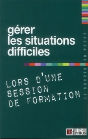 Gerer Les Situations Difficiles Lors D'Une Session De Format