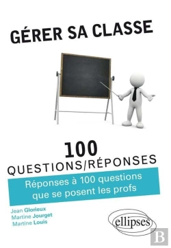 Bertrand.pt - Gérer Sa Classe - Réponses À 100 Questions Que Se Posent Les Profs