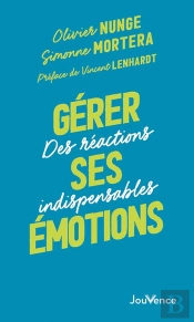 Gerer Ses Emotions - Des Reactions Indispensables