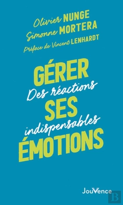 Bertrand.pt - Gerer Ses Emotions - Des Reactions Indispensables