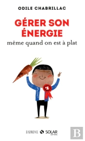 Gerer Son Energie Meme Quand On Est A Plat