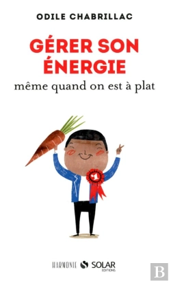 Bertrand.pt - Gerer Son Energie Meme Quand On Est A Plat
