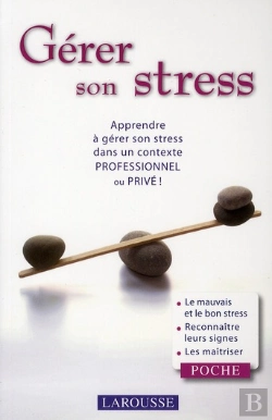 Bertrand.pt - Gérer Son Stress ; Apprendre À Gérer Son Stress Dans Un Contexte Professionel Ou Privé !