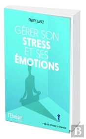 Gérer Son Stress Et Ses Émotions