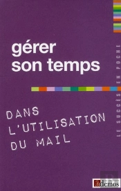 Gérer Son Temps Dans L'Utilisation Du Mail